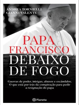 cover image of Papa Francisco debaixo de Fogo